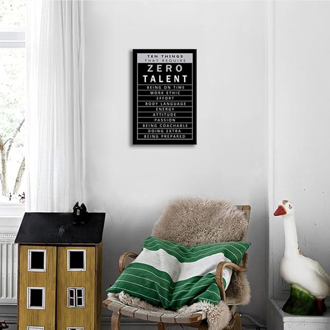 Inspirational Positive Quotes Ten Things That Require Zero Talent Motivational Office Wall Decor Poster Print Artwork Paintings for Bedroom Home Living Room Decor Framed Ready to Hang[12" W X 18" H]