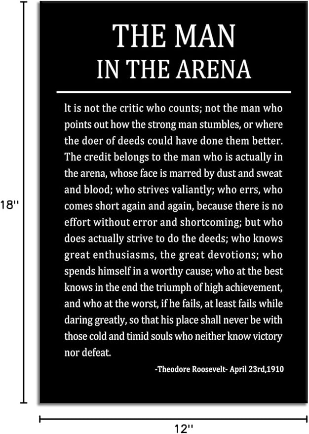 The Man In The Arena Inspirational Canvas Wall Art Motivational Poster Theodore Roosevelt Quotes Canvas Prints Artwork for Living Room Office Home Decor Painting Stretched and Framed [12''Wx 18''H]