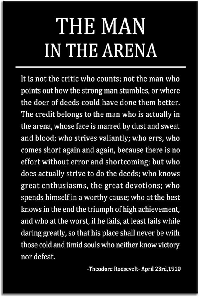 The Man In The Arena Inspirational Canvas Wall Art Motivational Poster Theodore Roosevelt Quotes Canvas Prints Artwork for Living Room Office Home Decor Painting Stretched and Framed [12''Wx 18''H]
